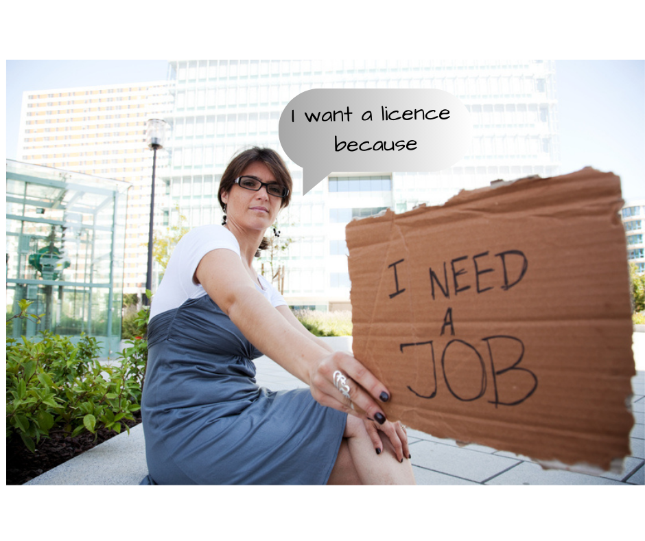 I want a driving licence because I need a job